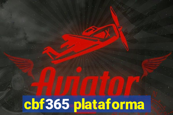 cbf365 plataforma